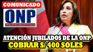 Atención Jubilados ONP Bono Escolaridad 2024 conozca requisitos cobrar S400 y desde cuándo se paga [upl. by Jehial74]