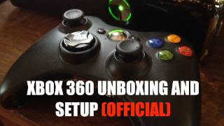 XBOX 360 Unboxing and Setup OFFICIAL [upl. by Thirzi]