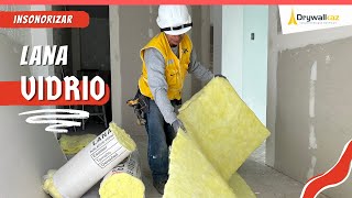 COMO instalar LANA DE VIDRIO o FIBRAVIDRIO en una pared de DRYWALL [upl. by Dragelin447]