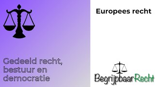 Europees recht gedeeld recht bestuur en democratie [upl. by Auqinot]