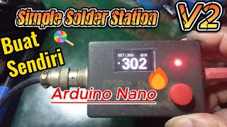 DIY Arduino Nano Simple Solder Station V2 [upl. by Latea]