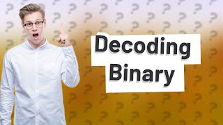 What is the meaning of binary model [upl. by Andrews]