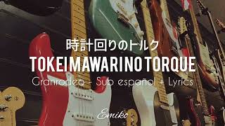 「時計回りのトルク」Tokei Mawari no Torque  Granrodeo Sub español Lyrics [upl. by Waddell942]