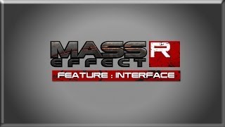 Mass Effect Reborn  Feature 3  New Interface amp GUI ᴴᴰ [upl. by Aria]