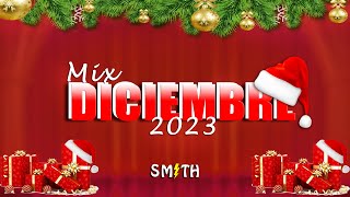 MIX DICIEMBRE 2023🎄 NAVIDEÑO REGGAETON TOP MIX REGGAETON 2023 DJ SMITH [upl. by Alguire229]