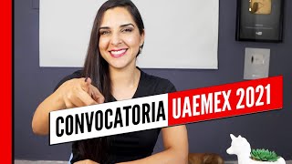 Convocatoria UAEMEX 2021  Primera vuelta  COMPLETA [upl. by Delilah]