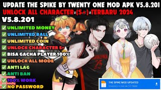 NEW UPDATE Download The Spike MOD APK By Twenty one V58201 MenuUnlimited moneyBallCharacter [upl. by Ihana505]