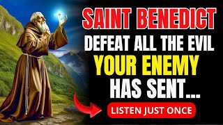 PRAYER TO SAINT BENEDICT  BREAK EVERY BETRAYAL AND MALICE FROM YOUR ENEMIES [upl. by Cosma]