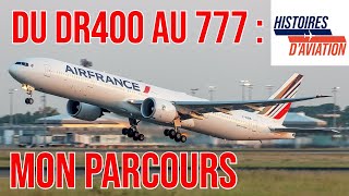 Du DR400 au 777  mon parcours pour devenir pilote de ligne [upl. by Lehplar632]