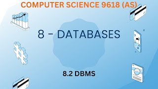 82  Database Management System DBMS  Computer Science 9618 AS Level [upl. by Ellenij506]