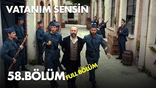 Vatanım Sensin 58 Bölüm  Full Bölüm [upl. by Leidag]