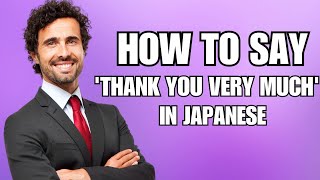 How to Pronounce Arigatō Gozaimasu CORRECTLY  Say Thank You Very Much in Japanese [upl. by Everson]