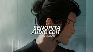 Señorita  Shawn Mendes Camila Cabello Edit Audio [upl. by Krishna]