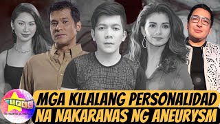 Mga Kilalang Personalidad na Nakaranas ng Aneurysm [upl. by Ydennek]