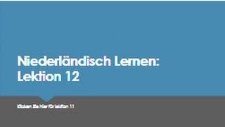 Niederländisch Lernen Lektion 12 Danke [upl. by Aiel808]