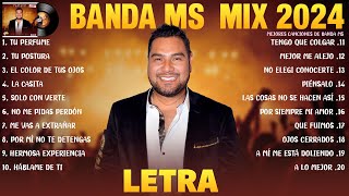 Banda MS Mix 2024 LETRA Banda MS Grandes Exitos  Sus Mejores Canciones de Banda MS Álbum Completo [upl. by Ciapha]