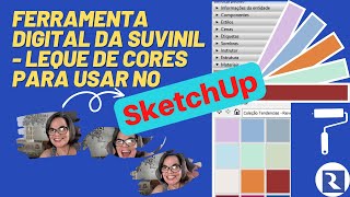 Ferramenta digital da Suvinil  leque de cores para usar no SketchUp [upl. by Sylirama]