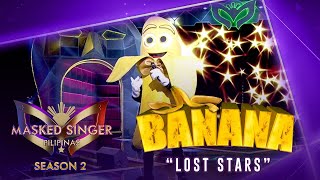 May puso ang Lost Stars performance ni Banana  Masked Singer Pilipinas Season 2 [upl. by Sehcaep478]