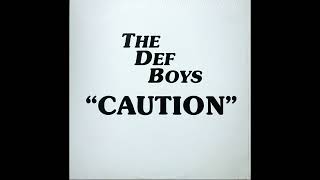 The Def Boys – Caution StraweSome Records 1988 [upl. by Hanser]