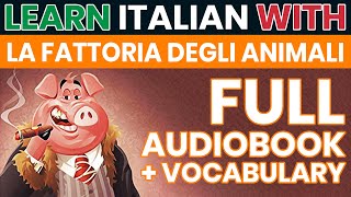 La fattoria degli animali  Orwell  Audiolibro completo in ITALIANO con testo in ITALIANO e INGLESE [upl. by Epoillac8]