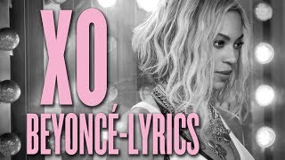 Beyoncé  quotXOquot  LYRICS HD [upl. by Niveb]