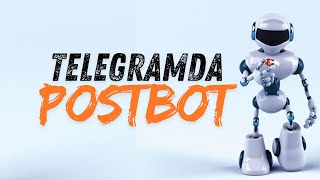 TELEGRAMDA POSTBOT YORDAMIDA TUGMALI POST YARATISH [upl. by Egan672]