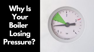 Why Your Boiler is Losing Pressure and How to Fix It [upl. by Bartholomew279]