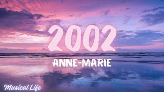 2002  Anne Marie Lyrics [upl. by Portia994]