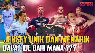 Ada Yang Unyu Transparan Di Olok2 Fans Ini Desain Unik amp Menarik Jersey Tim Sepakbola  SEPASI [upl. by Chute]