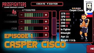 Prizefighters 2  Casper Cisco  Episode 1 [upl. by Tricia]