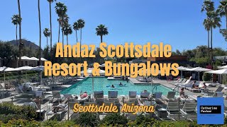 Walk Through the Relaxing Andaz Scottsdale Resort and Bungalows [upl. by Johnsson]