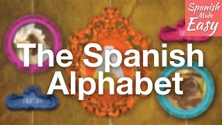 Basic Spanish Lesson 1  The Spanish Alphabet and Pronunciation  Spanish Lessons [upl. by Ylloh]