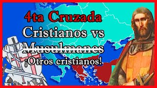 La Cuarta CRUZADA ☦️⚔️✝️ en 10 minutos  El Mapa de Sebas [upl. by Amerd826]