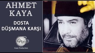 Dosta Düşmana Karşı Ahmet Kaya [upl. by Acebber]