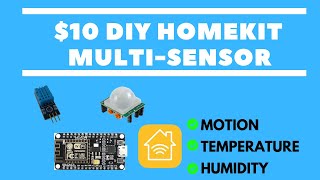 DIY ESP8266 HOMEKIT MULTI SENSOR  Motion Temperature amp Humidity [upl. by Annayehc]