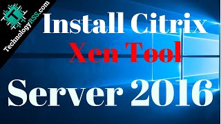 Installing Citrix Xen Server Windows Management Agent On Windows Server 2016 [upl. by Anead172]