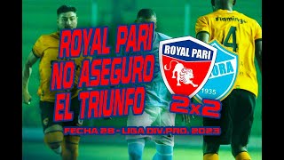 ROYAL PARI 2x2 AURORA  Fecha 28  Liga DivPro 2023 [upl. by Fulcher]