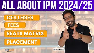 All About IPM 20242025  IPM Fees Seats Matrix and Placement  Integrated Programme in Management [upl. by Jyoti381]