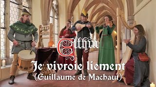 𝕰𝖑𝖙𝖍𝖎𝖓  Je vivroie liement Guillaume de Machaut [upl. by Eelrehpotsirhc]