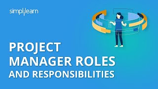 Project Manager Roles And Responsibilities  What Does Project Manager Do  PMP  Simplilearn [upl. by Larson]