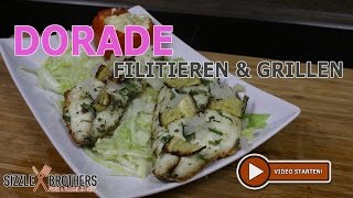 Dorade filitieren und zubereiten auf dem Grill  Sizzlebrothers [upl. by Eitsirhc]