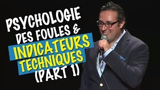 Conférence Partie 1 Psychologie des Foules et les Indicateurs Techniques 280314 [upl. by Nnylrebma192]