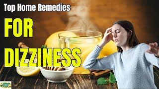 Top Home Remedies for Dizziness [upl. by Pallaton]