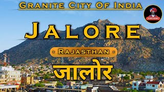 Jalore District  The Granite City  Jalore City  Jalor  Rajasthan Tourism [upl. by Genesia]