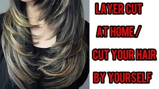 How I Layer Cut My Hair At Home  Step by Step Easy Hair Cut At Home  LongMedium Hair [upl. by Buttaro]