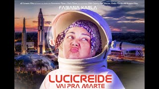 Filme Lucicreide Vai Pra Marte Completo HD [upl. by Rowe319]