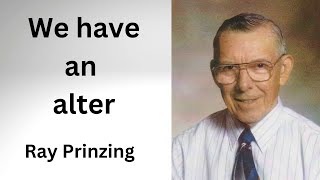 Ray Prinzing  We have an altar whereof they have no right to eat which serve the tabernacle [upl. by Coppock]