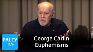 George Carlin  Love to Hate Euphemisms Paley Center 2008 [upl. by Markman967]