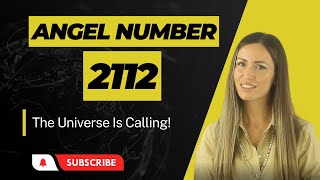 2112 ANGEL NUMBER  The Universe Is Calling [upl. by Vasilek]