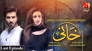 Khaani Last Episode HD  Feroze Khan  Sana Javed  GeoKahani [upl. by Bald527]